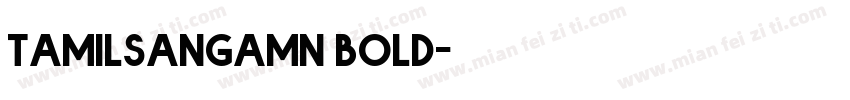tamilsangamn bold字体转换